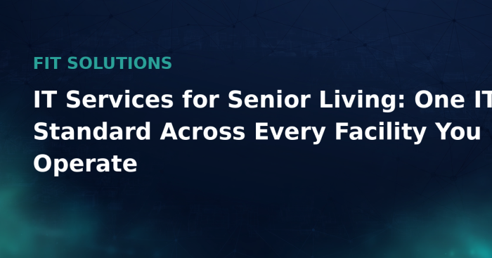 it-services-for-senior-living-multi-facility-hero